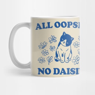 All Oopsies No Daisies Retro Graphic T-Shirt, Vintage Unisex Adult T Shirt, Vintage Kitten T Shirt, Nostalgia Cat T Shirt, Funny Mug